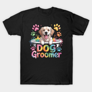 Dog Groomer Dog Grooming Dog Groomer Appreciation T-Shirt