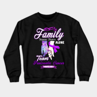 In This Family Nobody Fights Alone Team Pancreatic Cancer Support Crewneck Sweatshirt