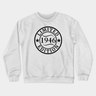 Limited 1946 Edition, 80th Birthday Anniversary, Vintage 80 Years Celebration Crewneck Sweatshirt