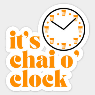 It's Chai O'Clock Magnet