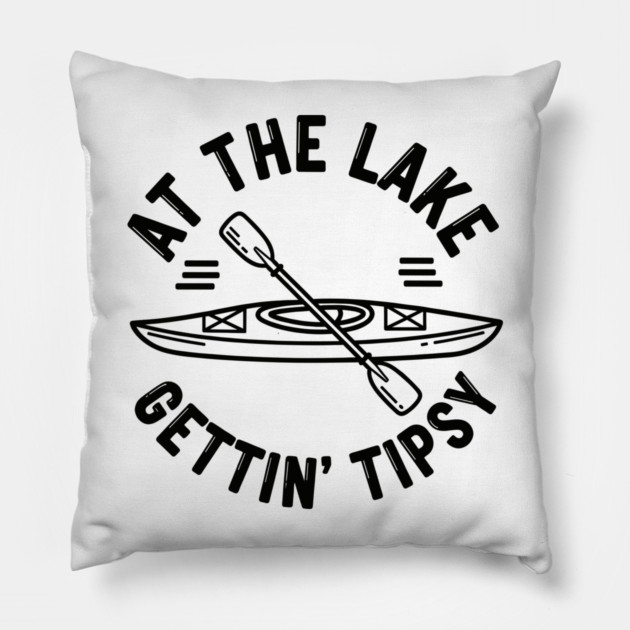 At the Lake Getting Tipsy Pillow by enrynz