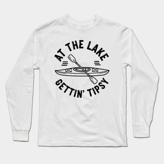 At the Lake Getting Tipsy Long Sleeve T-Shirt by enrynz