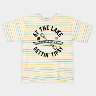 At the Lake Getting Tipsy Kids T-Shirt