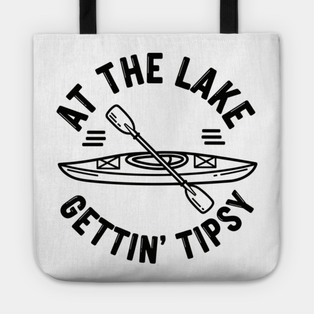 At the Lake Getting Tipsy Tote by enrynz