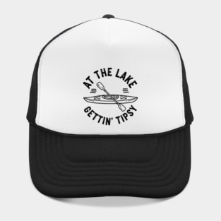 At the Lake Getting Tipsy Hat