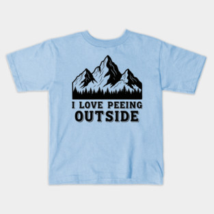 I Love Peeing Outside Kids T-Shirt
