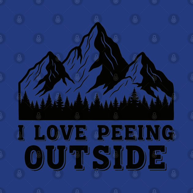 I Love Peeing Outside by enrynz