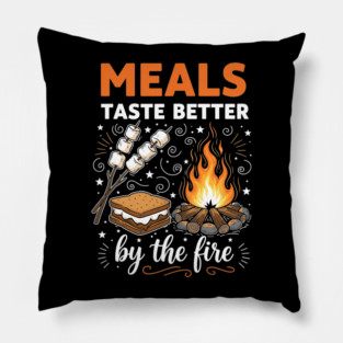 Meal Taste Better by the Fire Pillow
