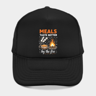 Meal Taste Better by the Fire Hat
