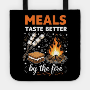 Meal Taste Better by the Fire Tote