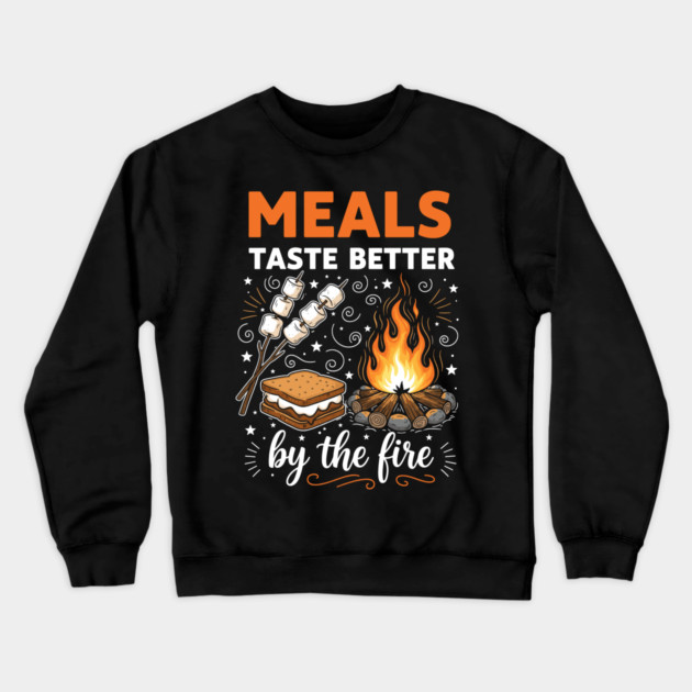 Meal Taste Better by the Fire Crewneck Sweatshirt by enrynz