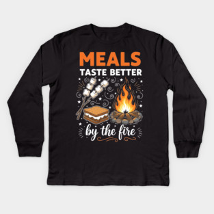 Meal Taste Better by the Fire Kids Long Sleeve T-Shirt
