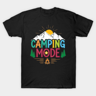 Camping Mode T-Shirt