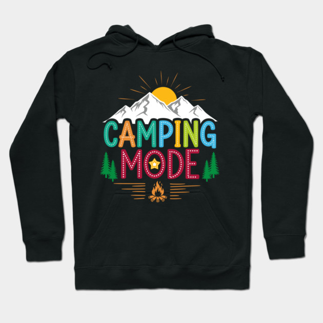 Camping Mode Hoodie by enrynz