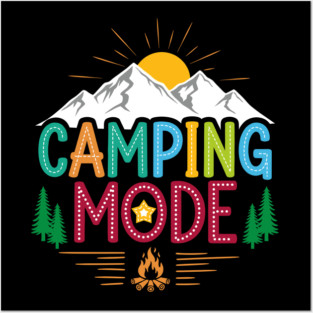 Camping Mode Posters and Art