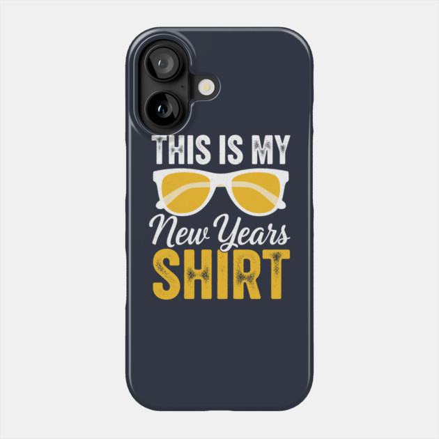 This is my New Year Shirt Phone Case by enrynz