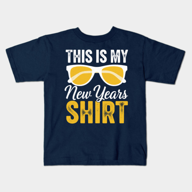 This is my New Year Shirt Kids T-Shirt by enrynz