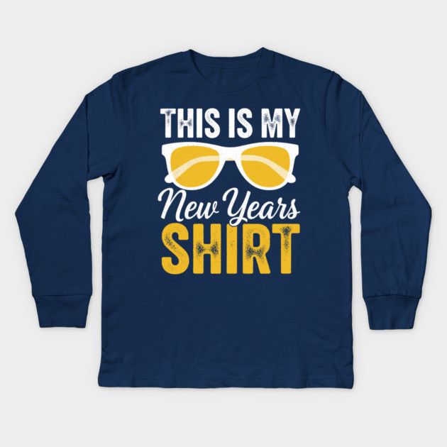 This is my New Year Shirt Kids Long Sleeve T-Shirt by enrynz