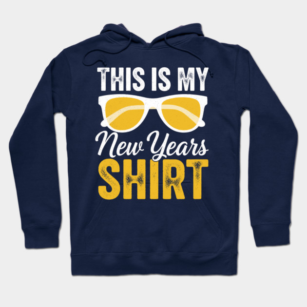 This is my New Year Shirt Hoodie by enrynz
