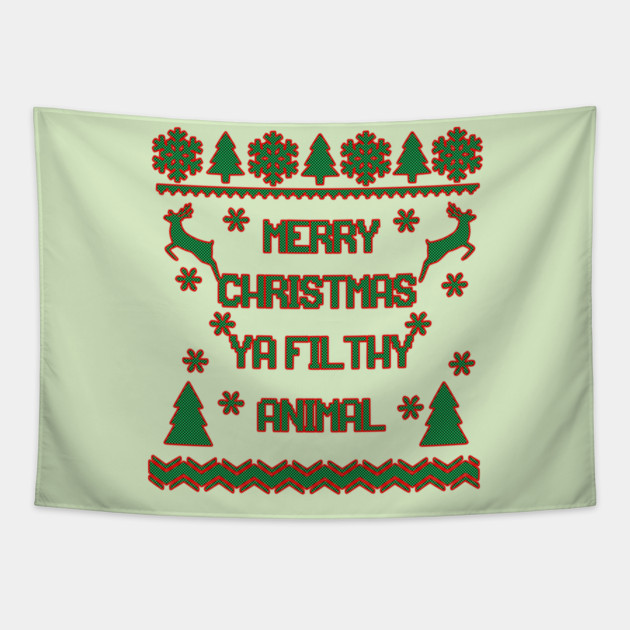 Merry Christmas Ya Filthy Animal Home Alone Tapestry by casualteesinc