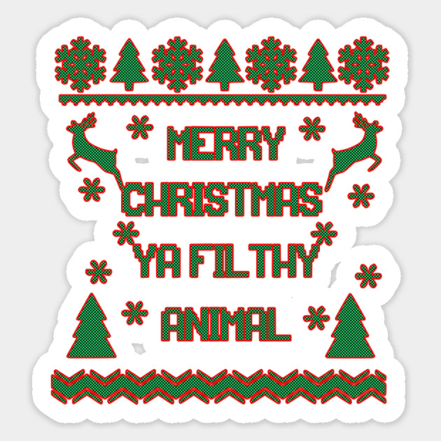 Merry Christmas Ya Filthy Animal Home Alone Sticker by casualteesinc