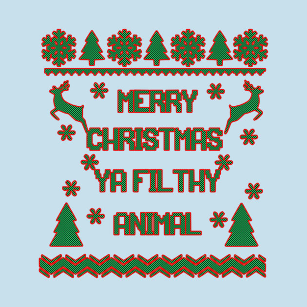 Merry Christmas Ya Filthy Animal Home Alone by casualteesinc