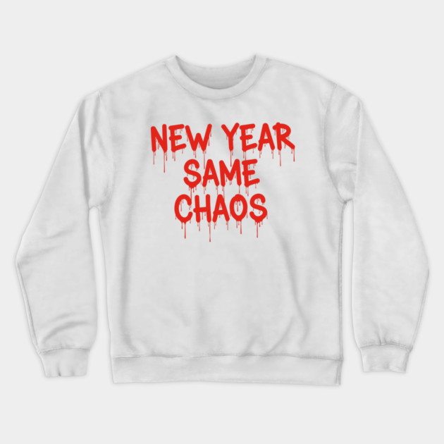 New Year Chaos Crewneck Sweatshirt by enrynz