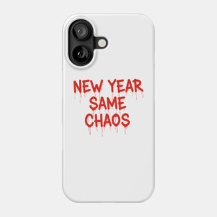 New Year Chaos Phone Case