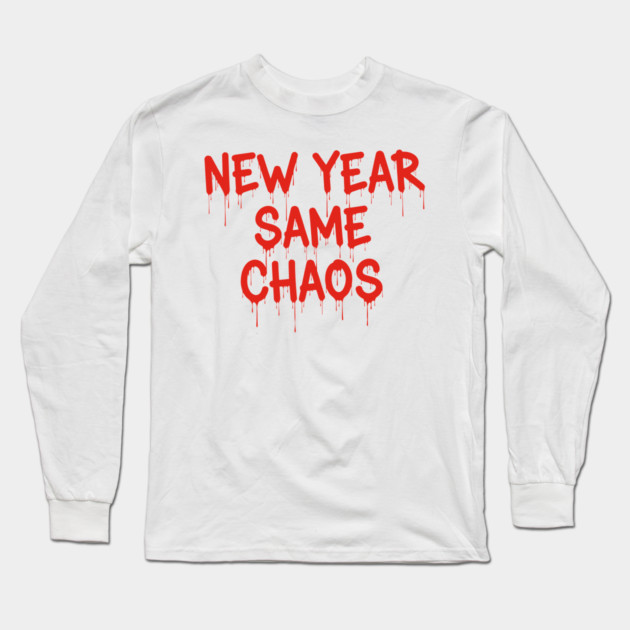 New Year Chaos Long Sleeve T-Shirt by enrynz