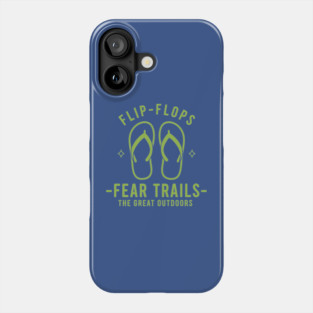 Flip Flops Fear Trails Phone Case