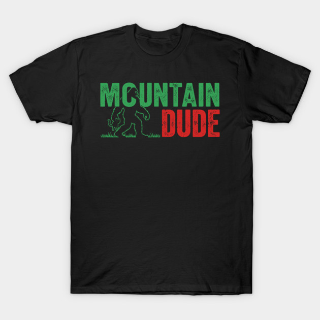 Mountain Dude Bigfoot T-Shirt by enrynz
