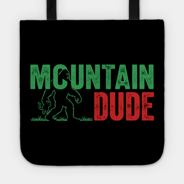 Mountain Dude Bigfoot Tote by enrynz