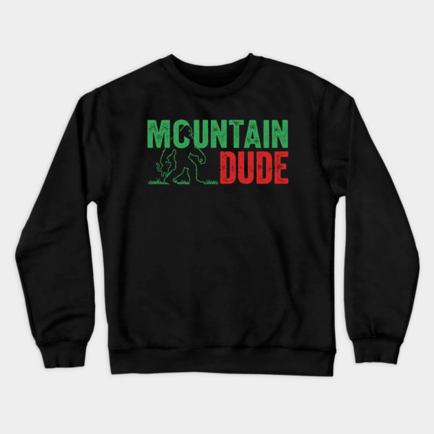 Mountain Dude Bigfoot Crewneck Sweatshirt by enrynz