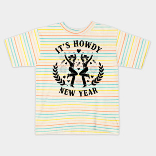 Howdy New Year Cowgirl Fun Kids T-Shirt