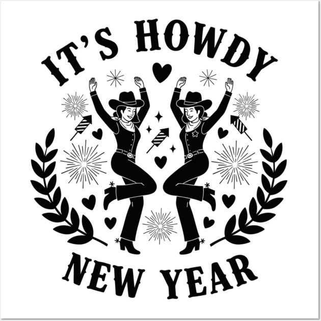 Howdy New Year Cowgirl Fun Wall Art by enrynz