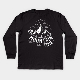On Mountain Time Kids Long Sleeve T-Shirt