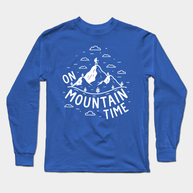 On Mountain Time Long Sleeve T-Shirt by enrynz