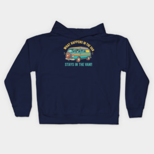 What Happens in a Van Stays in a Van Kids Hoodie