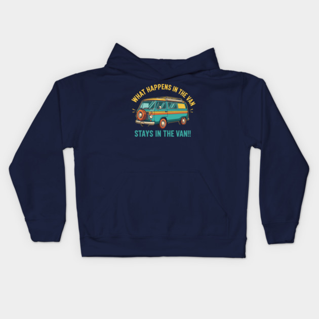 What Happens in a Van Stays in a Van Kids Hoodie by enrynz