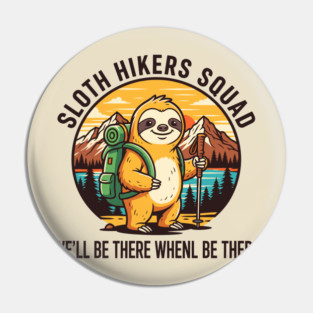 Sloth Hikers Squad Pin