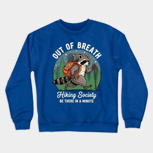 Out of Breath Hiking Society Crewneck Sweatshirt by enrynz
