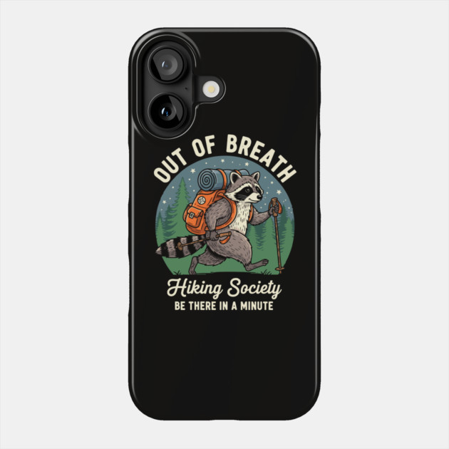 Out of Breath Hiking Society Phone Case by enrynz