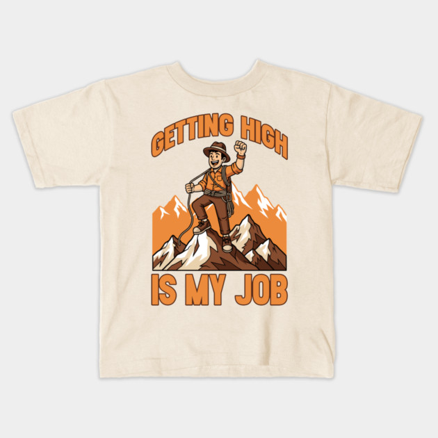 Getting High is My Job Kids T-Shirt by enrynz