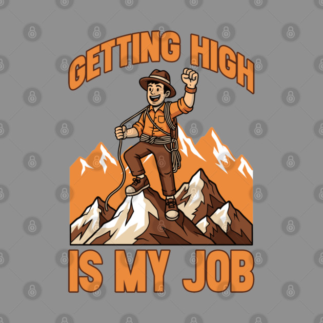 Getting High is My Job by enrynz