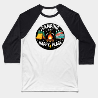 Camping is My Happy Place Baseball T-Shirt