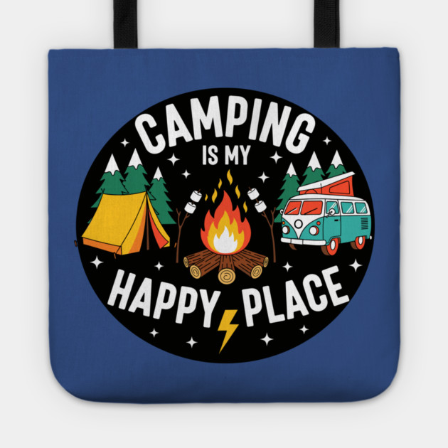 Camping is My Happy Place Tote by enrynz