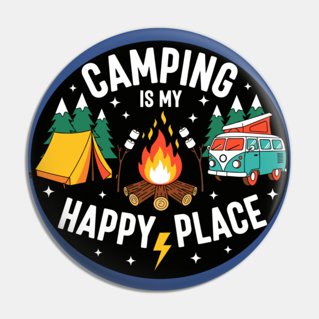 Camping is My Happy Place Pin by enrynz