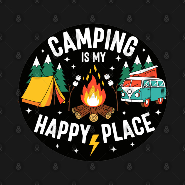 Camping is My Happy Place by enrynz