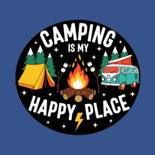 Camping is My Happy Place T-Shirt