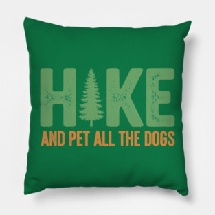 Hike and Pet Dogs Pillow